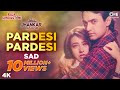 Pardesi Pardesi Sad Jhankar Raja Hindustani Suresh Wadkar Bela Aamir Karisma