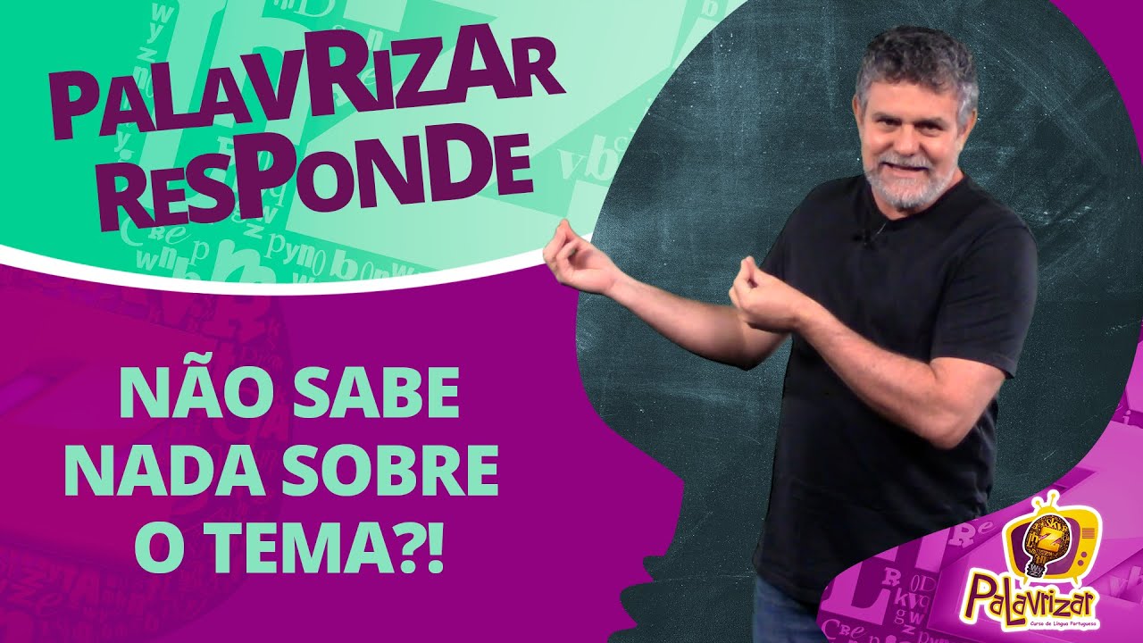 Como desenvolver um TEMA DE REDAÇÃO sobre o qual você não sabe NADA?!