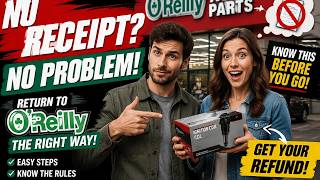How to return an item to O'Reilly Auto Parts without a receipt