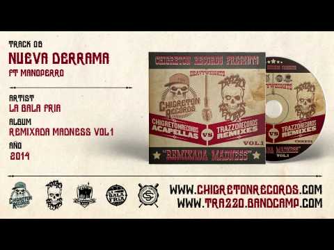 08 La Bala Fria "Nueva Derrama"  (Trazzo Records Remix)