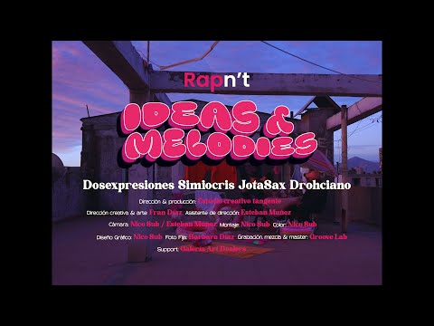 DOSEXPRESIONES - IDEAS & MELODIES ( con S.CRIS , DROHCIANO & JOTASAX)