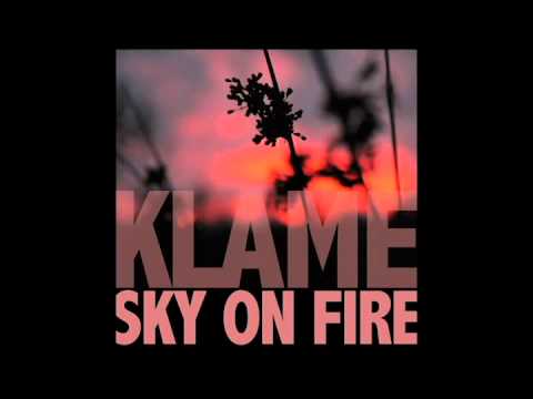 Klame: 'Sky on fire' (Full Album 2012)