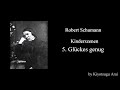 Kinderszenen - 5. Glückes genug (Happy Enough), Op.15-5 / Robert Schumann