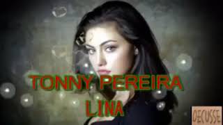 Download lagu Tonny Pereira- Lina mp3