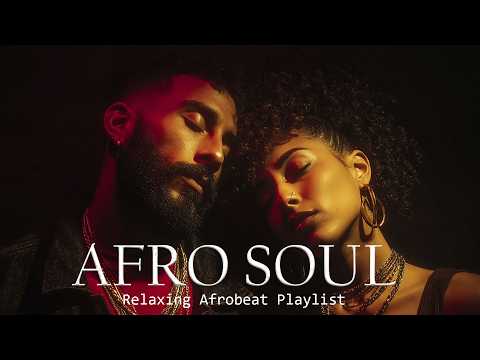 Afro Soul | Slow Emotional Afrobeat • Love Groove in Quiet Motion