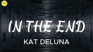 In the end - Kat Deluna | Lyrics