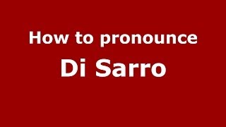 How to pronounce Di Sarro