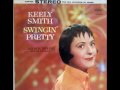 "What Can I Say After I Say I'm Sorry?" Keely Smith