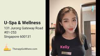 U Spa & Wellness @ 131 Jurong Gateway Road | Singapore Massage and Spa | TherapyGoWhere.com