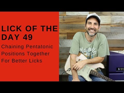 Lick Of The Day 49 - Chaining Pentatonic Positions Together For Better Licks - Guitar Lesson