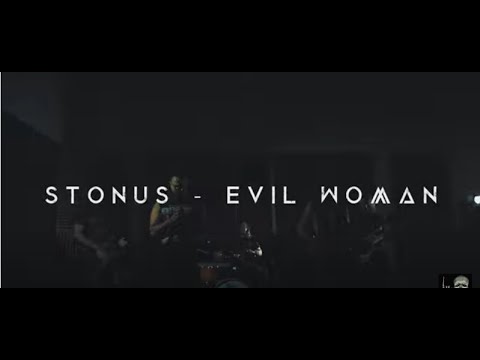 Stonus - Evil Woman (Official Video)