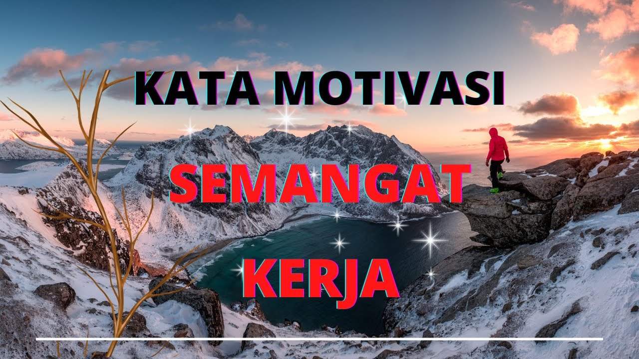 Kata Kata Motivasi Semangat Kerja