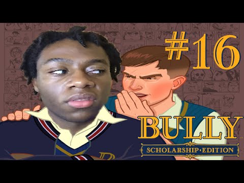 The Rumble - Let's Play Bully Scholarship Edition - Part 16