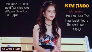Download lagu Jisoo - How can i love the heartbreak, you're the one i love | Kyocera dome tour d1 mp3 Download lagu Jisoo - How can i love the heartbreak, you're the one i love | Kyocera dome tour d1 mp3