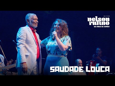 Nelson Rufino - Saudade Louca part. Maria Rita | DVD Nelson Rufino 55 Anos