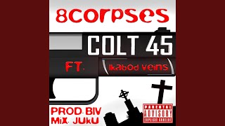 Colt 45 (feat. Ikabodveins)