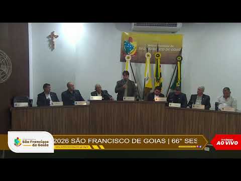 66ª SESSÃO ORDINÁRIA DE 2026 - SÃO FRANCISCO DE GOIÁS