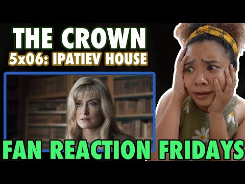 THE CROWN Season 5 Episode 6: "Ipatiev House" Reaction & Review | Fan Reaction Fridays