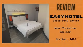 Review: EasyHotel Leeds City Centre, West Yorkshire, England - October 2023