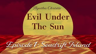 Agatha Christie: Evil Under The Sun | Part 1: Seadrift Island