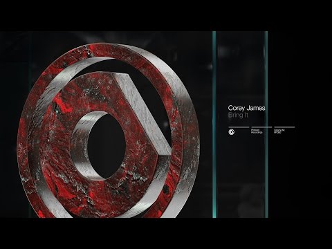 Corey James - Bring It (Preview) // April 7
