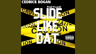 Slide Like Dat Music Video