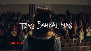 TRAS BAMBALINAS | CORTOMETRAJE falso documental teatral