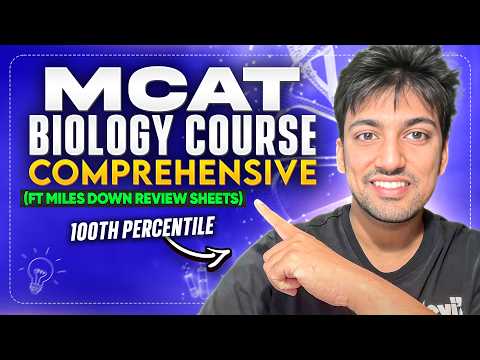 2.5 Hour MCAT Biology Comprehensive Course [MilesDown]