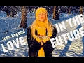 John Legend - Love In The Future (Intro)