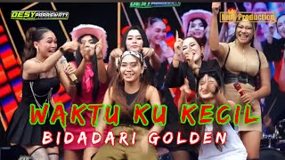 Download lagu Waktu Ku Kecil Aku Ga Tau Yang Mungil Mungil - BIDADARI GOLDEN mp3
