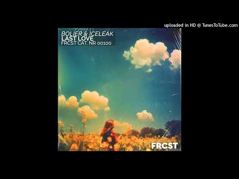 Bolier & Iceleak = Last Love (Extended)
