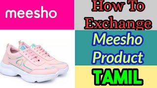 How to exchange product in meesho