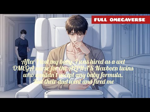 The ALPHA'S Newborn Won't Accept Any Milk except the OMEGA wet nurse,—But Their Dad Already Fired Me