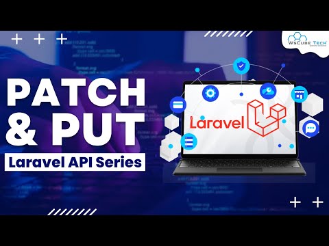 Put vs Patch | Creating a PATCH and PUT API Laravel 8 API Tutorial 