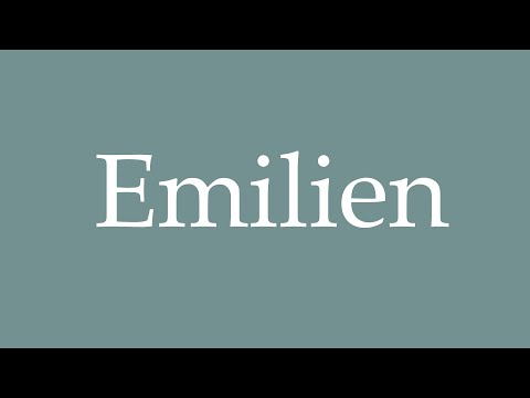 How to Pronounce ''Emilien'' Correctly in French