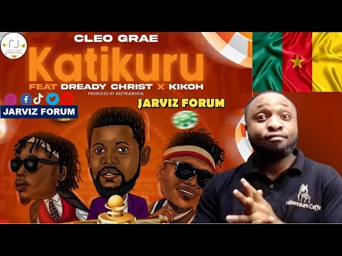 Cleo Grae - Katikuru ft Dready Christ & Kikoh (Official Audio) | Cameroon🇨🇲 Reacts