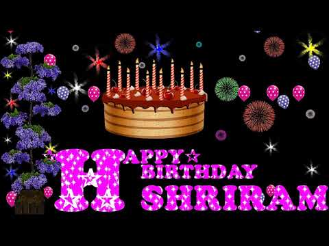 SHRIRAM HAPPY BIRTHDAY TO YOU