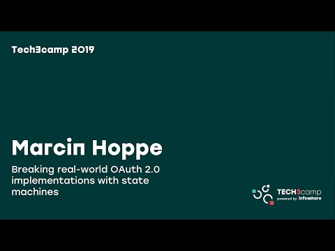 Tech3camp #57 (Bezpieczeństwo IT):  Marcin Hoppe – Breaking real world OAuth 2.0 implementations