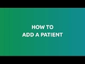 Adding a new patient- ConferClinic