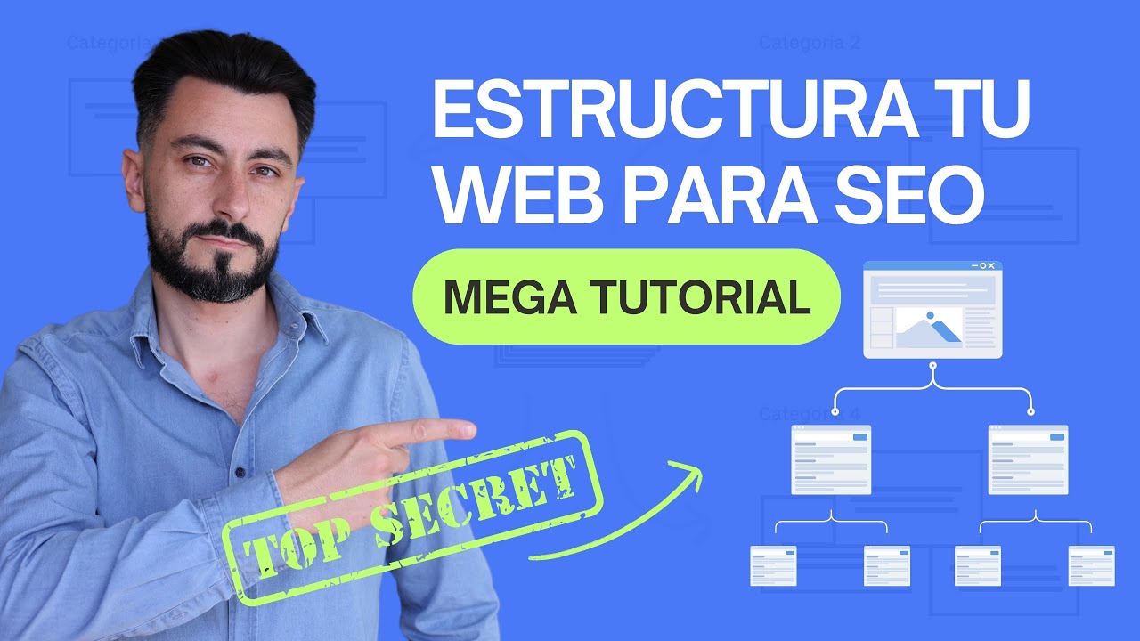 Arquitectura Web SEO 🚀  El Secreto para Posicionarte en Google está en tu Estructura Web [TUTORIAL]