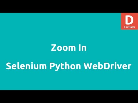 Learn Zoom In WebPage In Selenium Python - Mind Luster