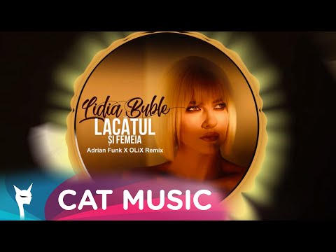 Lidia Buble - Lacatul si femeia (Adrian Funk X OLiX Remix)