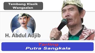 Download lagu Tembang Klasik Wangsalan H  Abdul Adjib Tarling Putra Sangkala mp3