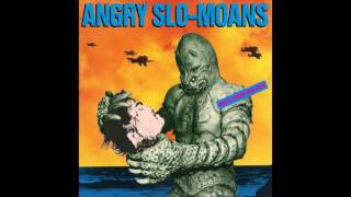 Angry Slo-moans – Ballad Of Jerry Curlan – Back From Slo-Moa (Angry Samoans)