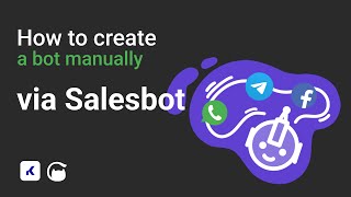 Increase sales with Salesbot in Kommo. Step 2 — create the bot.