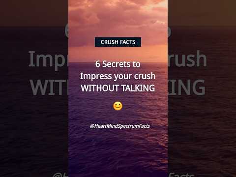 6 SECRETS to impress your crush without talking | Crush Facts #shorts