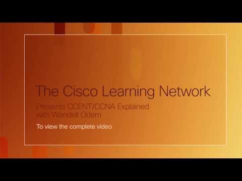 Cisco Learning Network -- CCENT/CCNA Explained