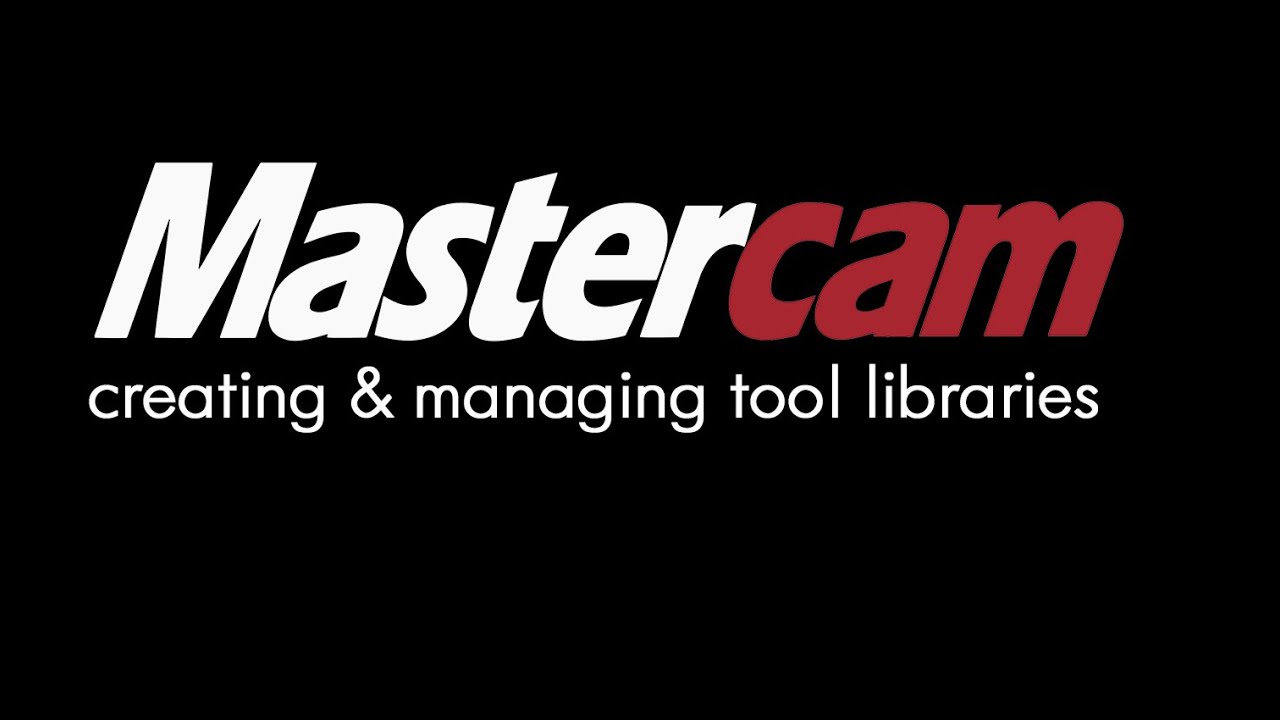 Creating & Managing Mastercam Tool Libraries