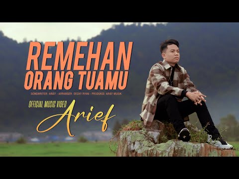 Arief Putra -  Remehan Orang Tuamu (Official Music Video)