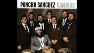 Poncho Sanchez - Hey Bud